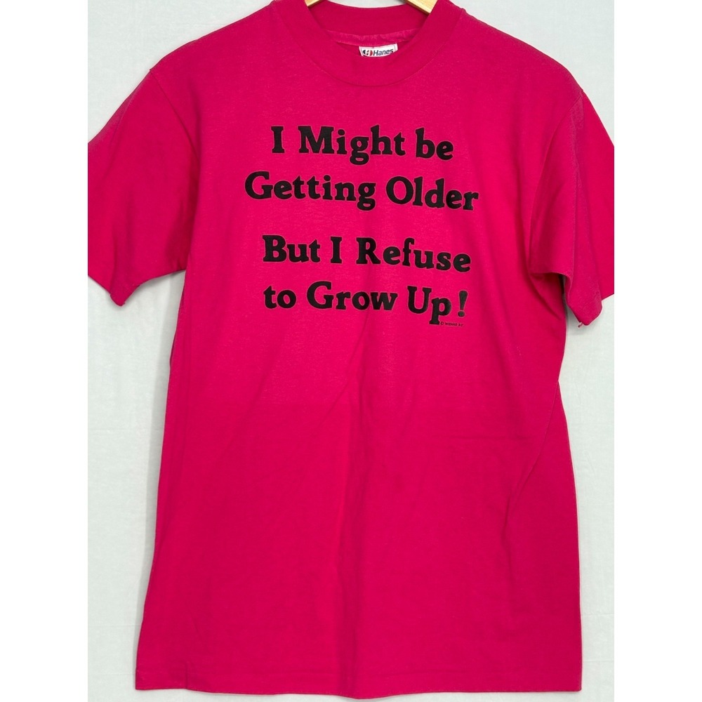 Refuse To Grow Up! Graphic T-Shirt Mens Pink M Short Sleeve 80s Vintage‎ Hanes
